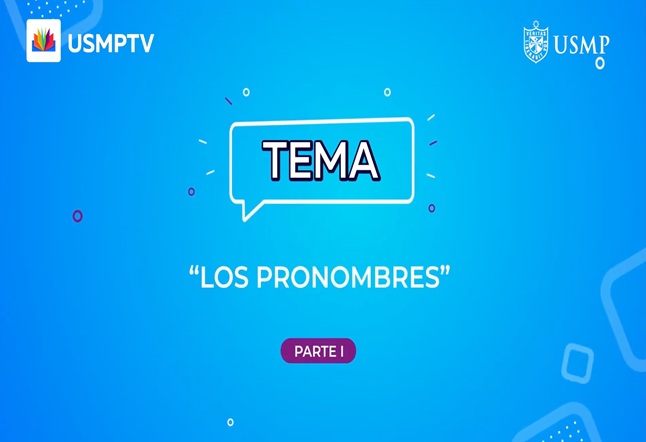 Capítulo N° 9 - Los Pronombres / El Romanticismo - Literatura romántica / Operadores y organizadores textuales